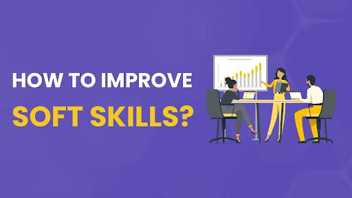 Tips to Improve Your Soft Skills